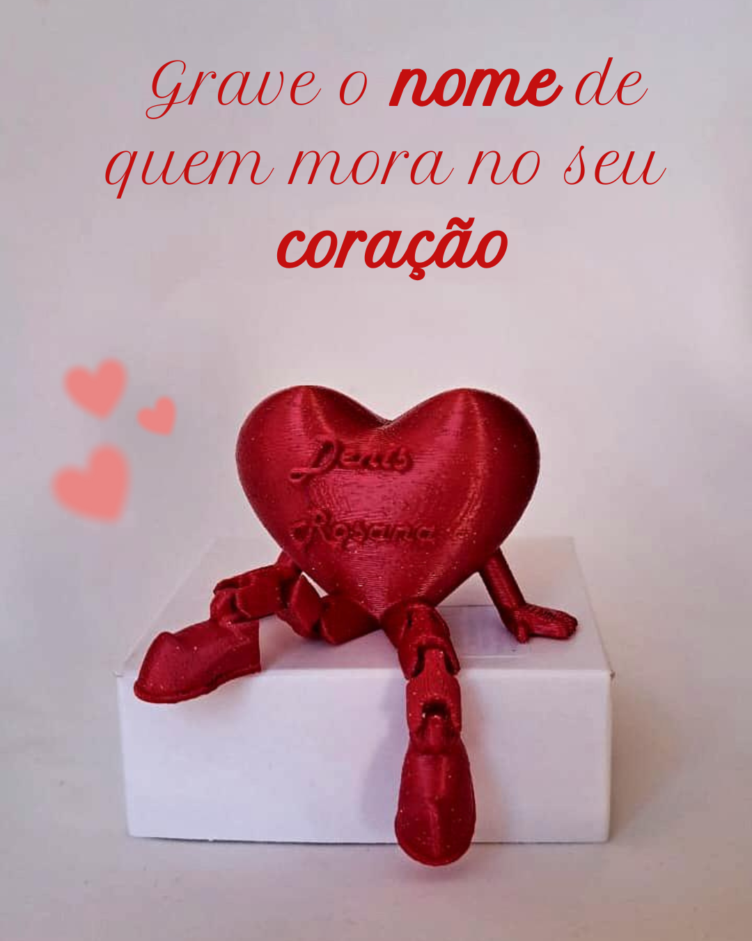 ❤️ Coração 3D Personalizado com Nome Personalizado e perninhas flexíveis – Declare seu amor com criatividade